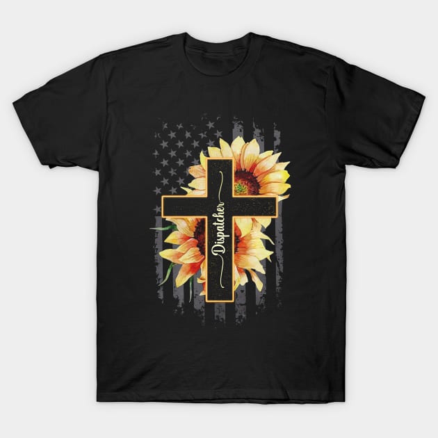 Dispatcher Flag - Sunflower T-Shirt by arlenawyron42770